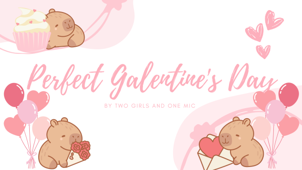 Podcast: The perfect Galentine's Day