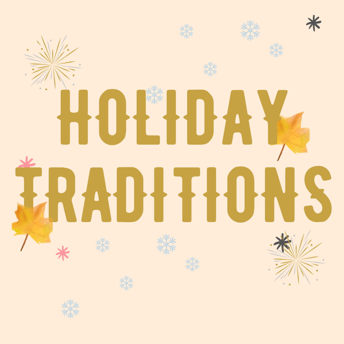 Video: Our traditions for the upcoming holidays!